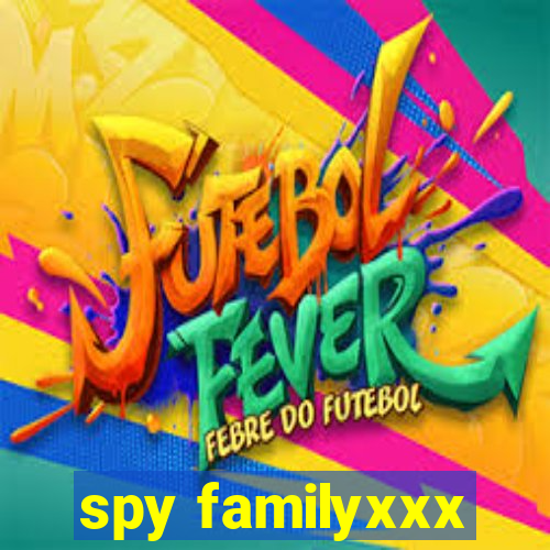 spy familyxxx